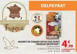 U Express Delpeyrat - magret de canard igp du sud ouest tranche offre