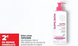 Carrefour maPara parapharmacie Soins corps topicrem offre