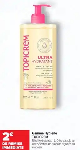 Carrefour maPara parapharmacie Gamme hygiène topicrem offre