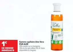 Carrefour maPara parapharmacie Gamme capillaire aloe vera pur aloé offre