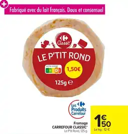 Carrefour Fromage carrefour classic offre