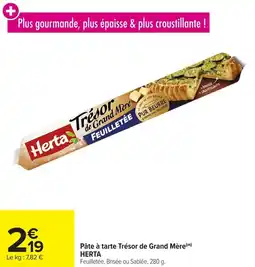 Carrefour Pâte à tarte trésor de grand mère herta offre