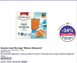 Monoprix Saumon fumé norvège maison delpeyrat offre