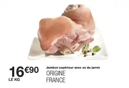 Monoprix Jambon supérieur avec os du jarret offre