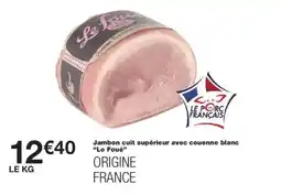 Monoprix Jambon cuit supérieur avec couenne blanc le foué offre