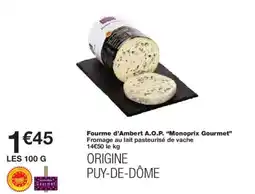 Monoprix Fourme d'ambert a.o.p. monoprix gourmet offre