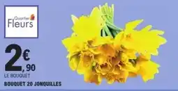 E.Leclerc Bouquet 20 jonquilles offre