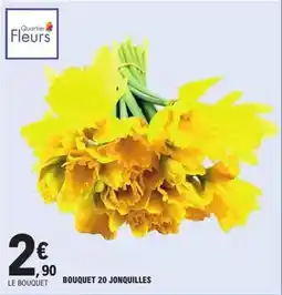 E.Leclerc Bouquet 20 jonquilles offre