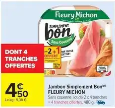 Carrefour Drive Fleury michon - jambon simplement bon offre