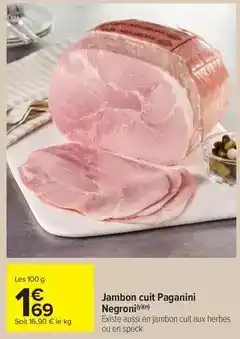 Carrefour Drive Negroni - jambon cuit paganini offre