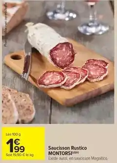 Carrefour Drive Montorsi - saucisson rustico offre