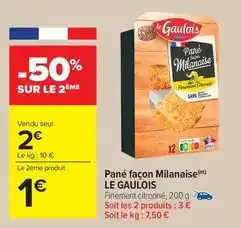 Carrefour Drive Le gaulois - pane façon milanaise offre