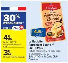 Carrefour Drive Entremont - la raclette autrement bonne offre