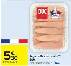 Carrefour Drive Duc - aiguillettes de poulet offre