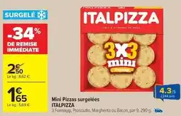 Carrefour Drive Italpizza - mini pizzas surgelées offre