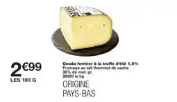Monoprix Gouda fermier à la truffe d'été 1,6% offre