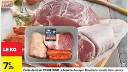 Carrefour Carrefour - potée demi-sel le marché au rayon boucherie-volaille libre-serviée offre