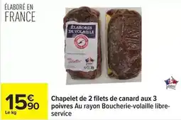 Carrefour Canard - chapelet de 2 filets de aux 3 poivres au rayon boucherie-volaille libre- service offre