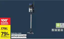 Carrefour Arthur martin - aspirateur balai offre