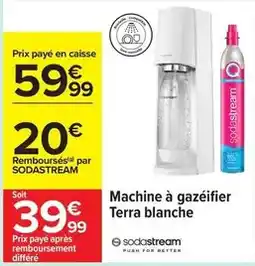 Carrefour Sodastream - machine à gazéifier terra blanche offre