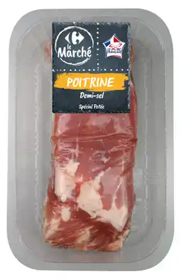 Carrefour Poitrine porc demi sel carrefour le marché offre