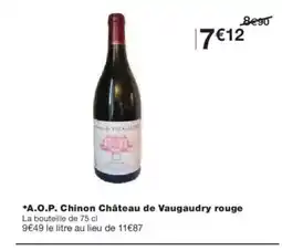 Monoprix A.o.p. chinon château de vaugaudry rouge offre
