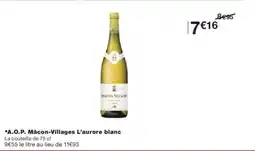 Monoprix A.o.p. mâcon-villages l'aurore blanc offre