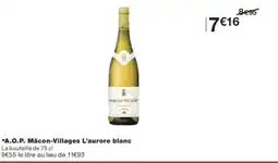 Monoprix A.o.p. mâcon-villages l'aurore blanc offre