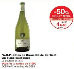 Monoprix A.o.p. côtes de duras bb de berticot vin blanc biologique offre