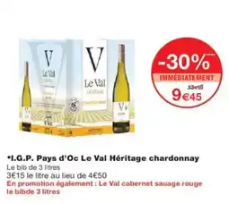 Monoprix I.g.p. pays d'oc le val héritage chardonnay offre
