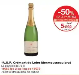 Monoprix A.o.p. crémant de loire monmousseau brut offre
