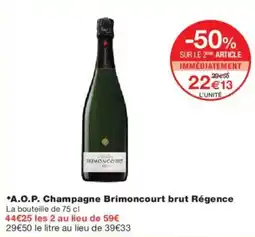 Monoprix A.o.p. champagne brimoncourt brut régence offre
