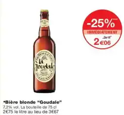 Monoprix Bière blonde goudale offre