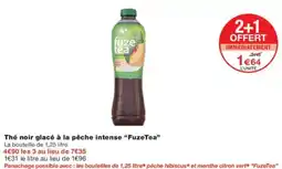 Monoprix Thé noir glacé à la pêche intense fuzetea offre
