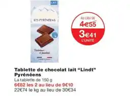 Monoprix Tablette de chocolat lait lindt pyrénéens offre