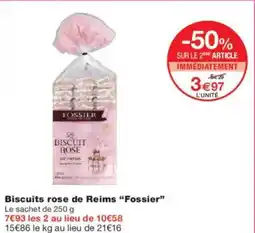 Monoprix Biscuits rose de reims fossier offre