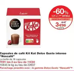 Monoprix Capsules de café kit kat dolce gusto intenso nescafé offre