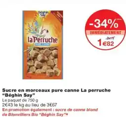 Monoprix Sucre en morceaux pure canne la perruche beghin say offre