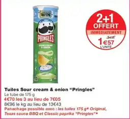 Monoprix Tuiles sour cream & onion pringles offre