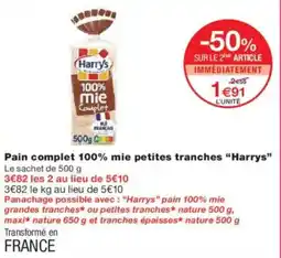 Monoprix Pain complet 100% mie petites tranches harrys offre