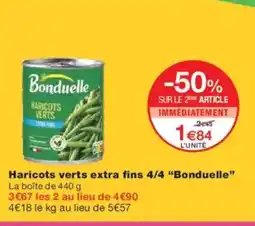 Monoprix Haricots verts extra fins 4/4 bonduelle offre