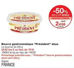 Monoprix Beurre gastronomique président doux offre
