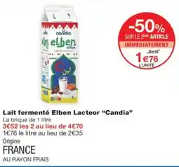 Monoprix Lait fermenté elben lacteor candia offre