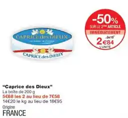 Monoprix Caprice des dieux offre