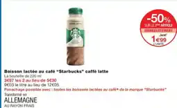 Monoprix Boisson lactée au café starbucks caffè latte offre