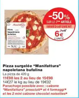 Monoprix Pizza surgelée manifattura napoletana bufalina offre