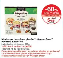 Monoprix Mini cups de crème glacée häagen-dazs favorite selection offre