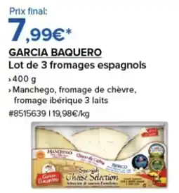 Costco GARCIA BAQUERO Lot de 3 fromages espagnols offre