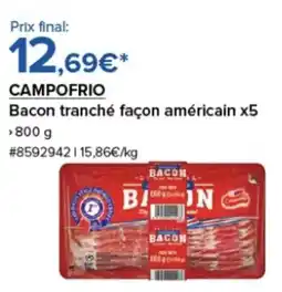 Costco CAMPOFRIO Bacon tranché façon américain x5 offre