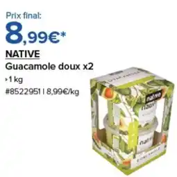 Costco NATIVE Guacamole doux x2 offre